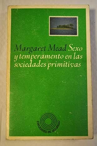 Sexo y temperamento en las sociedades primitivas | Margaret Mead