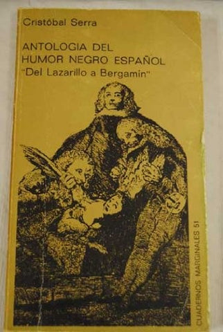 ANTOLOGIA DEL HUMOR NEGRO ESPAÑOL | CRISTOBAL SERRA