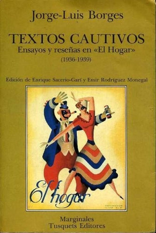 TEXTOS CAUTIVOS.. | JORGE LUIS BORGES