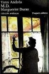 M.D. MARGUERITE DURAS | Yann Andréa