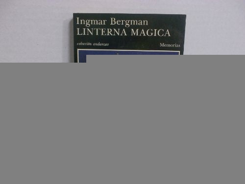 LINTERNA MÁGICA | Ingmar Bergman