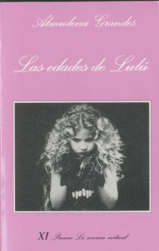Las edades de Luli | Almudena Grandes