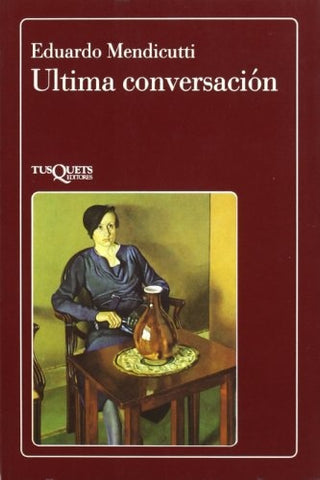ULTIMA CONVERSACION | Eduardo Mendicutti