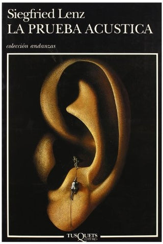 La prueba acustica | Siegfried Lenz