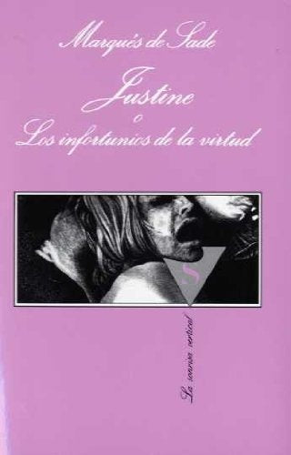 Justine O Los Infortunios De LA Virtud (La Sonrisa Vertical) (Spanish Edition) | Marquisede Sade