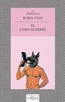 El lobo-hombre | Boris Vian