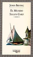 El mundo segun Garp | John Irving