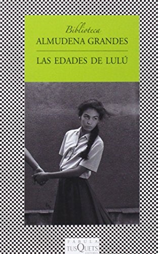 Las edades de Lulú | Almudena Grandes