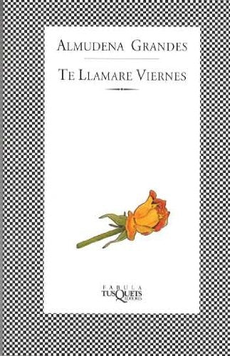 Te llamaré Viernes | Almudena Grandes
