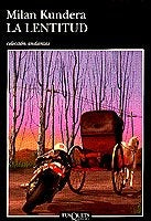 LA LENTITUD.. | Milan Kundera