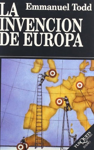 LA INVENCION DE EUROPA.. | Emmanuel Todd