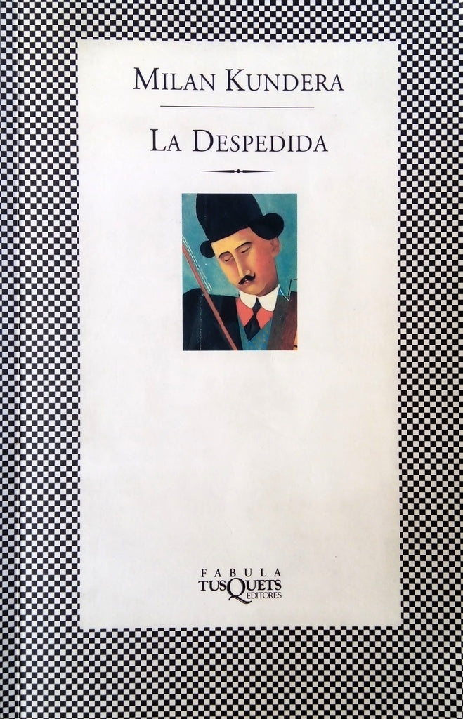 LA DESPEDIDA.. | Milan Kundera