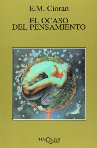 El Ocaso Del Pensamiento (Spanish Edition) | E.M. Cioran