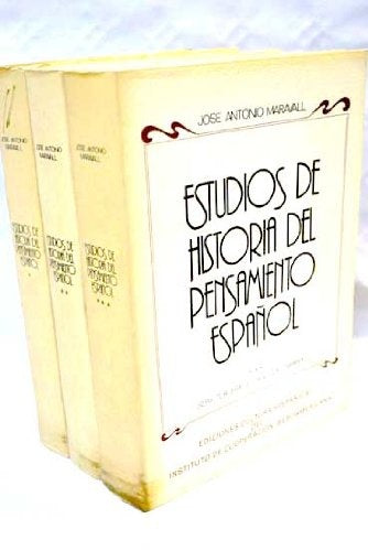 ESTUDIOS DE HISTORIA DEL PENSAMIENTO ESPAÑOL | José Antonio Maravall