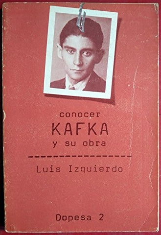 CONOCER KAFKA Y SU OBRA.. | LUIS IZQUIERDO