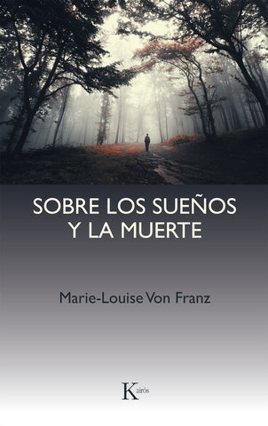 SOBRE LOS SUEÑOS Y LA MUERTE: UNA INTERPRETACION JUNGUIANA.. | Franz-Fantl