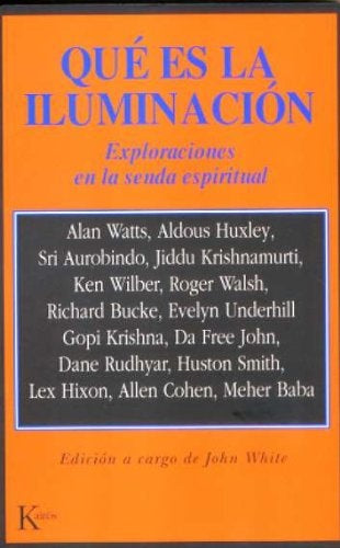QUÉ ES LA ILUMINACIÓN: EXPLORACIONES EN LA SENDA ESPIRITUAL | Alan Watts
