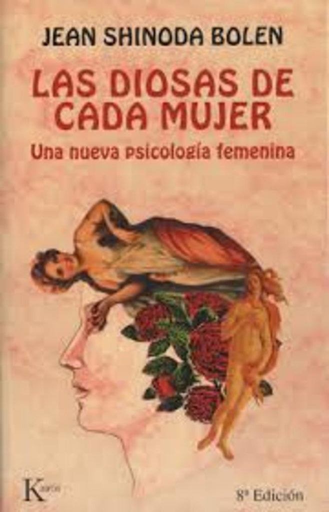 LAS DIOSAS DE CADA MUJER.. | Jean  Shinoda Bolen