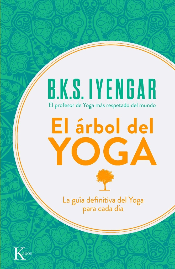 El árbol del yoga | B. K. S. Iyengar