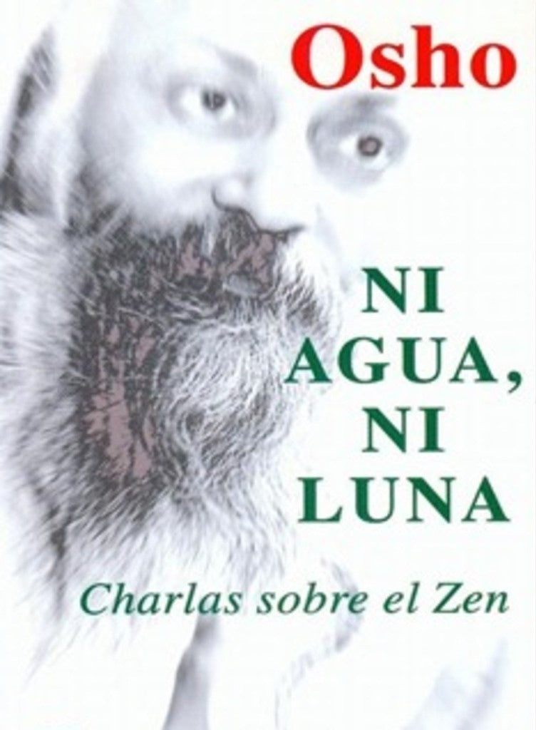 NI AGUA NI LUNA | Osho