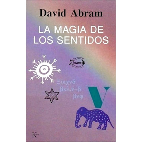 LA MAGIA DE LOS SENTIDOS.. | DAVID ABRAMS