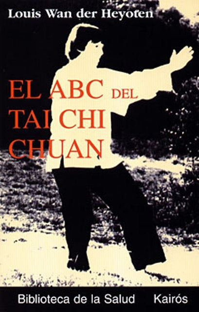 El ABC del Tai Chi Chuan*