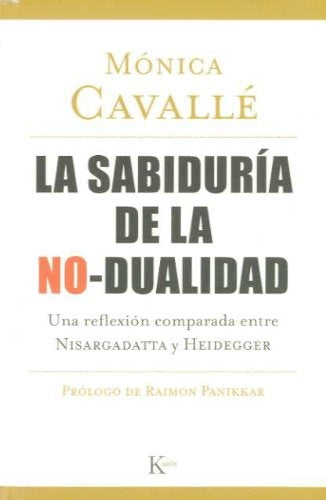 LA SABIDURIA DE LA NO-DUALIDAD | Mónica Cavallé
