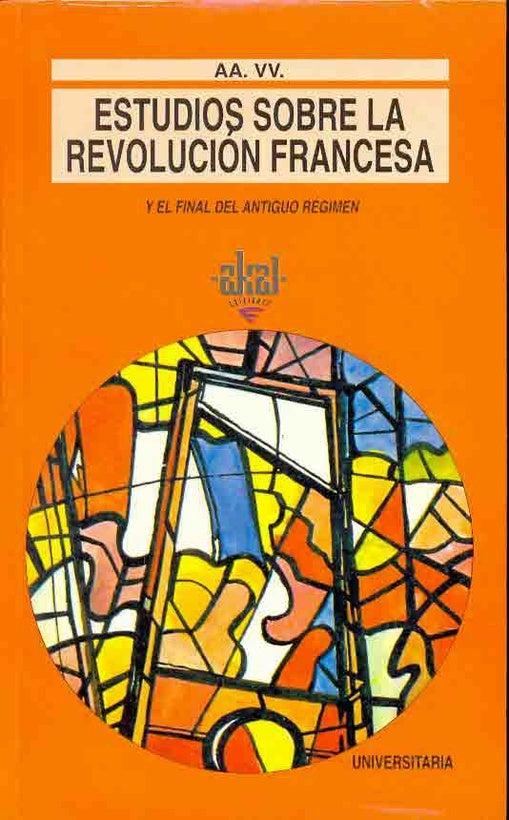 Estudios sobre la Revolución Francesa y el final del Antiguo Régimen | Escobar, [Richet