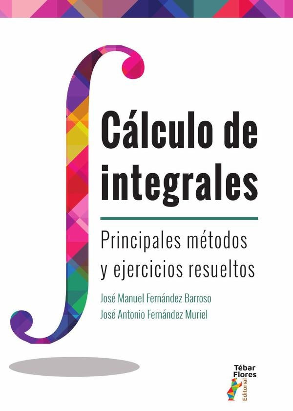 Cálculo de Integrales | Fernández Barroso, Fernández Muriel