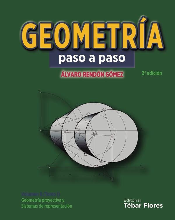 Geometría paso a paso. Volumen II | Álvaro Rendón Gómez