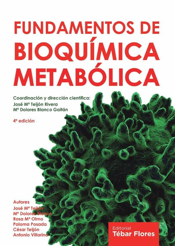 Fundamentos de Bioquímica Metabólica | Teijón, Blanco Gaitán y otros