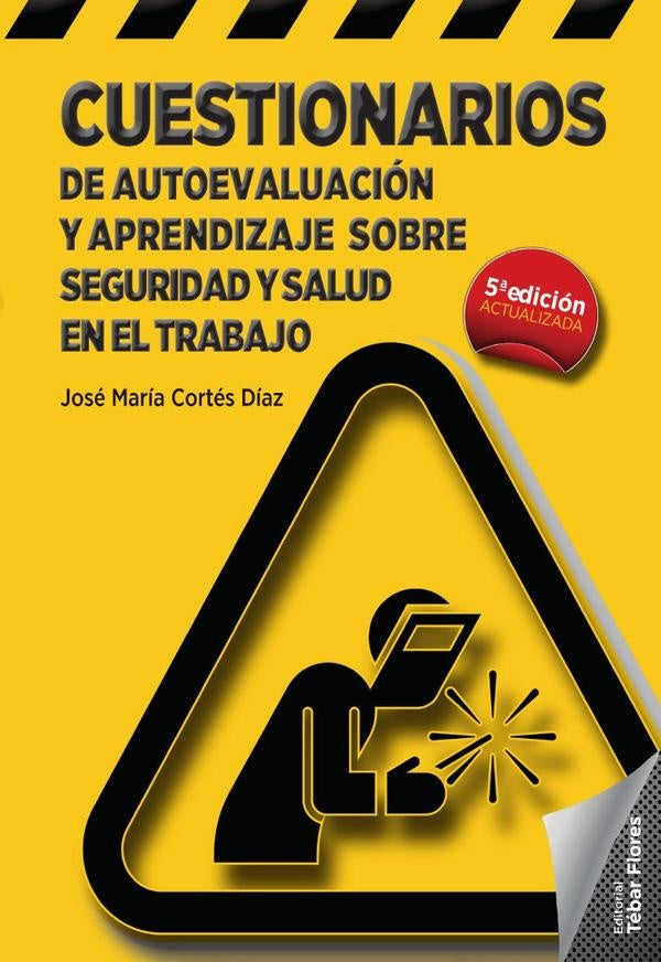 Cuestionarios de autoevaluación y aprendizaje sobre seguridad y salud en el trabajo | José María Cortés Díaz