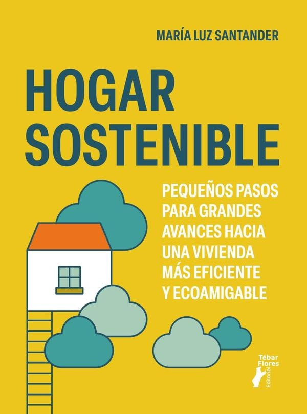 Hogar sostenible | María Luz Santander