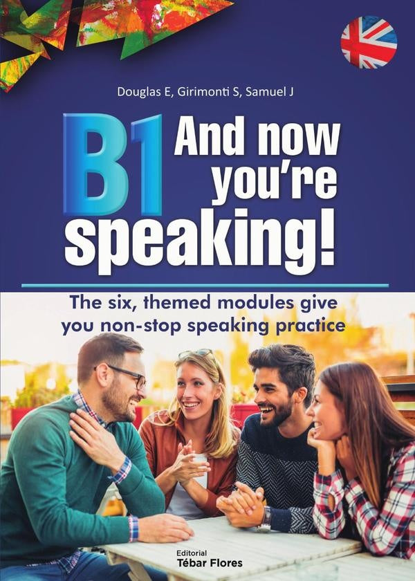 B1 And now you're speaking! | Samuel Penélope, Girimonti Azporuz y otros