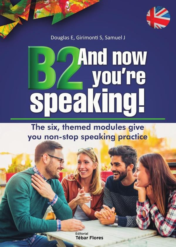 B2 And now you're speaking! | Samuel Penélope, Girimonti Azporuz y otros