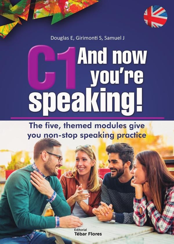 C1 And now you''re speaking! | Samuel Penélope, Girimonti Azporuz y otros