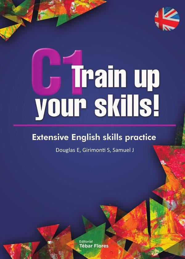 C1 Train up your skills! | Samuel Penélope, Girimonti Azporuz y otros