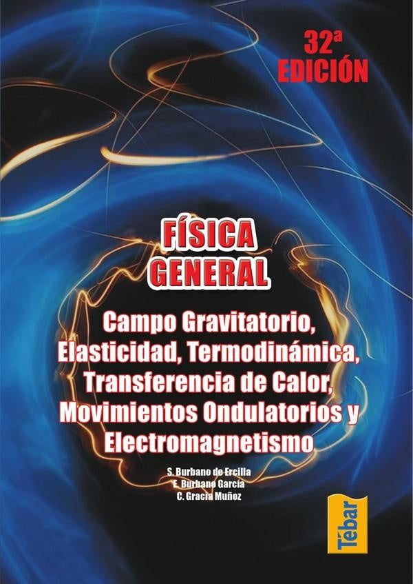 Física general. Campo gravitatorio, elasticidad, termodinámica, transferencia de calor, movimientos  | Burbano de Ercilla, Gracia Muñoz y otros