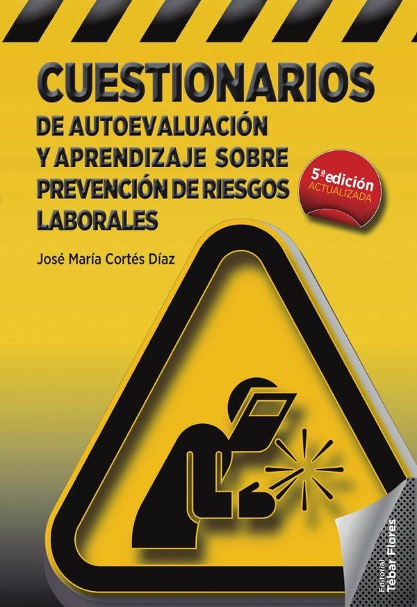 Cuestionarios de autoevaluación y aprendizaje sobre prevención de riesgos laborales | José María Cortés Díaz