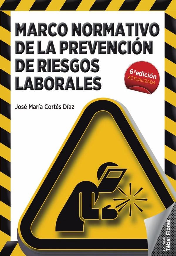 Marco normativo de la prevención de riesgos laborales | José María Cortés Díaz