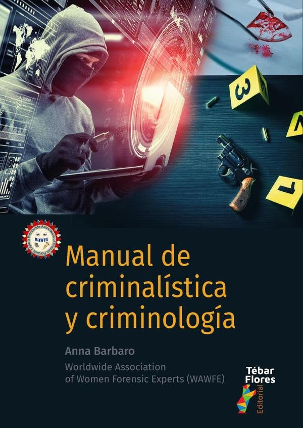 Manual de Criminalística y Criminología | Anna Barbaro