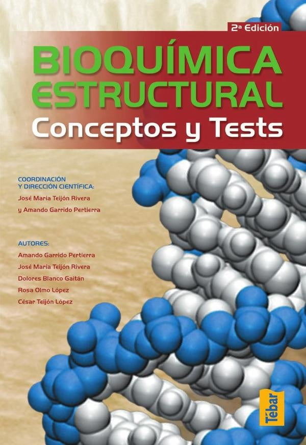 Bioquímica estructural. Conceptos y tests | Garrido Pertierra, Teijón y otros