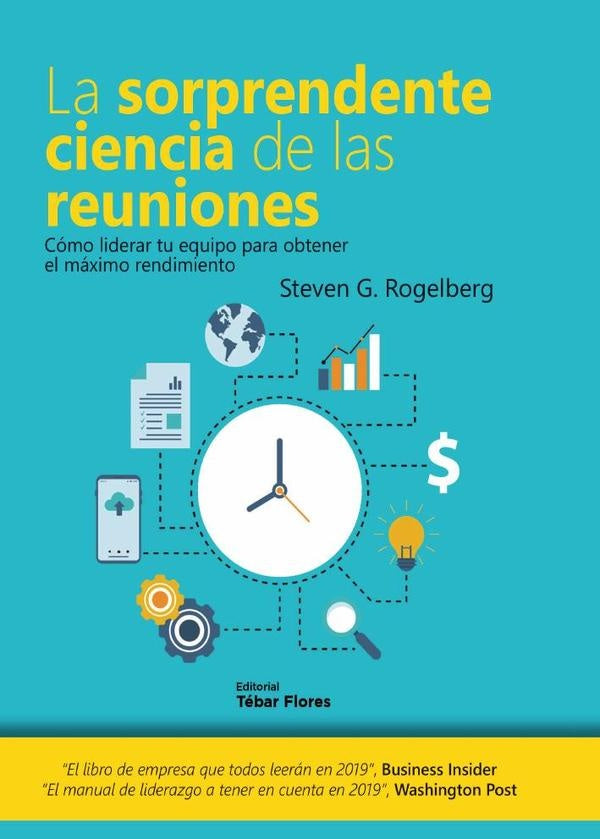 La sorprendente ciencia de las reuniones | Steven G.Rogelberg
