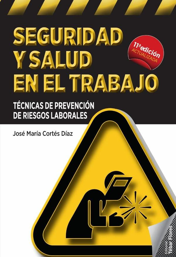 Seguridad y salud en el trabajo | José María Cortés Díaz