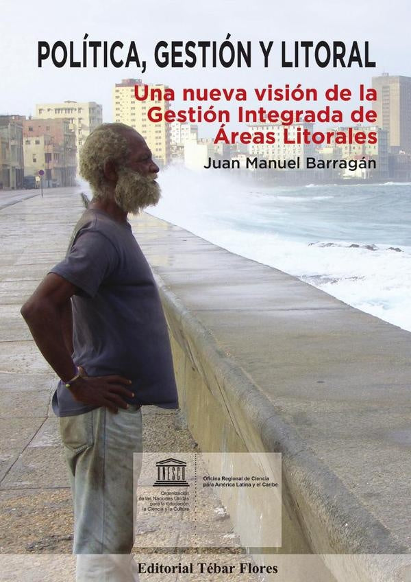 Política, gestión y litoral | Juan Manuel Barragán Muñoz