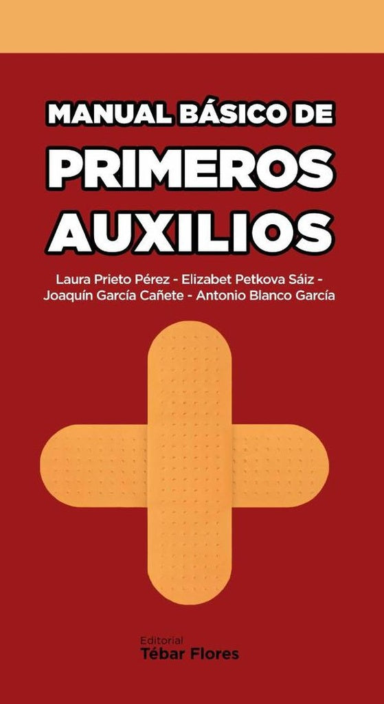 Manual básico de primeros auxilios | Blanco García, Petkova Sáiz y otros