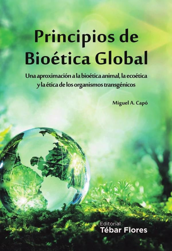 Principios de bioética global | Miguel Andrés Capó Martí