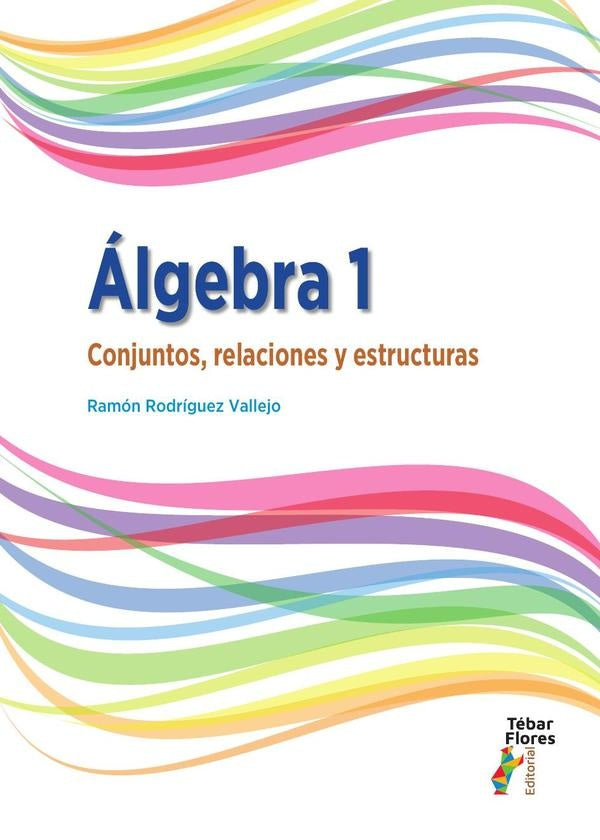Álgebra 1 | Ramón Rodríguez Vallejo