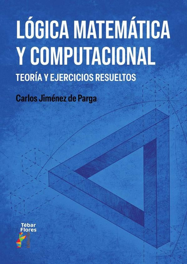 Lógica matemática y computacional | Carlos Jiménez de Parga