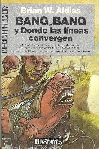 BANG - BANG y Donde las líneas convergen | Brian W. Aldiss